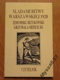 Żeromski ŚLADAMI BITWY WARSZAWSKIEJ 1920
