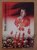 Dziak Stalin, Stalinizm, Stalinowcy