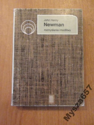 John Henry Newman ROZMYŚLANIA I MODLITWY