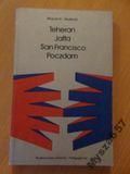 Teheran Jałta San Francisco Poczdam