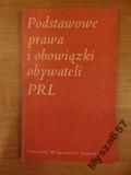 (red.) - Podstawowe prawa i obowiązki obywateli PRL
