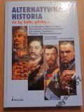 Osica Janusz,   - Alternatywna historia Co by było gdyby...