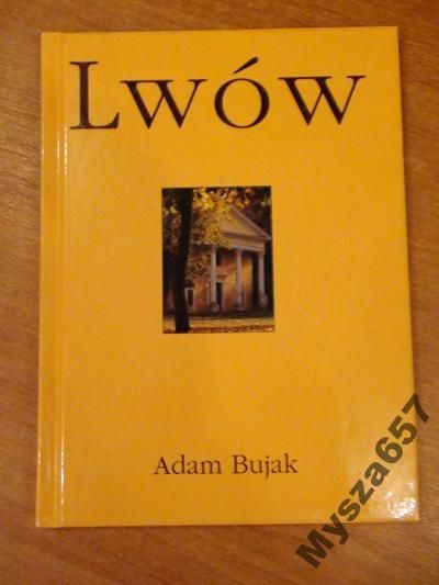 Adam Bujak  LWÓW wydanie I