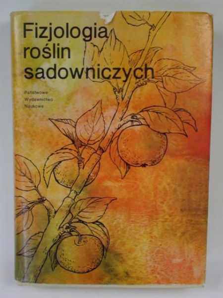 Jankiewicz Leszek (red.) - Fizjologia roślin sadowych