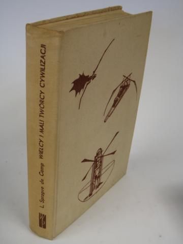 De Camp,L. Sprague - Wielcy i mali twórcy cywilizacji
