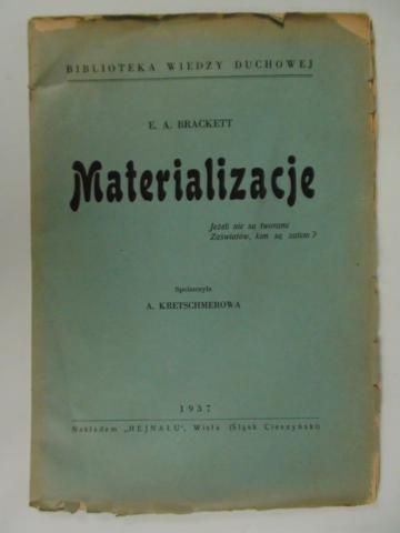 Brackett E. A.  - Materializacje, 1937 r.