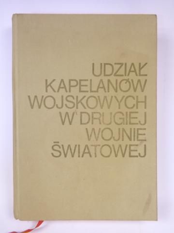 (red.) - Udział kapelanów wojskowych w drugiej wojnie światowej