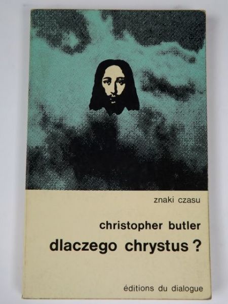Butler Christopher - Dlaczego Chrystus?