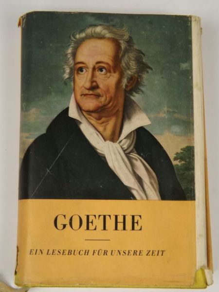 Goethe. Ein lesebuch fur unsere zeit