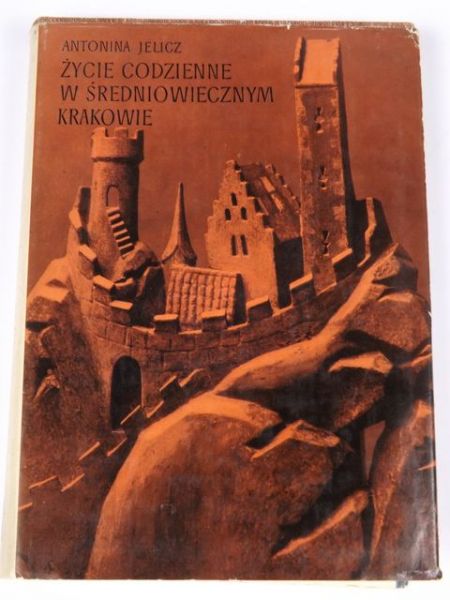 Życie codzienne w średniowiecznym Krakowie (wiek XIII-XV)