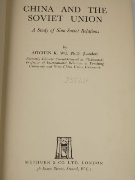 Aitchen K. Wu - China and the Soviet Union