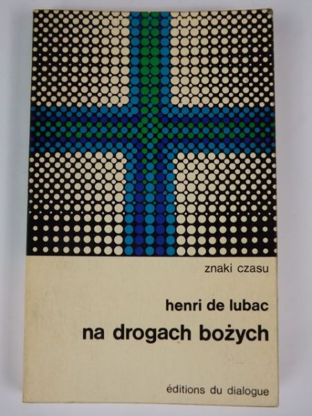 Lubac Henri de - Na drogach bożych