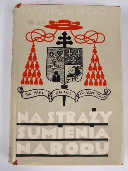 Hlond August - Na straży sumienia narodu