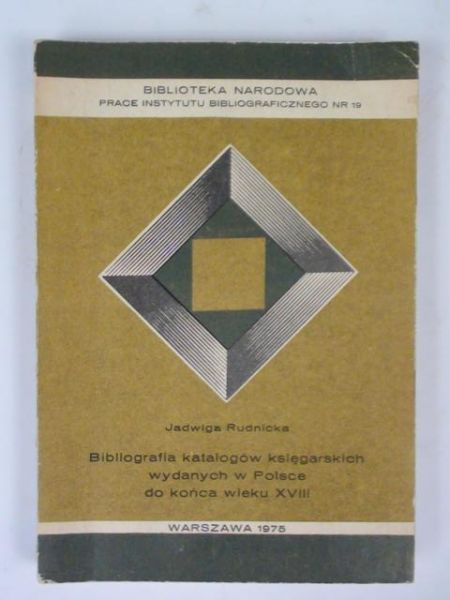Bibliografia katalogów księgarskich wydanych w Polsce do końca wieku XVIII