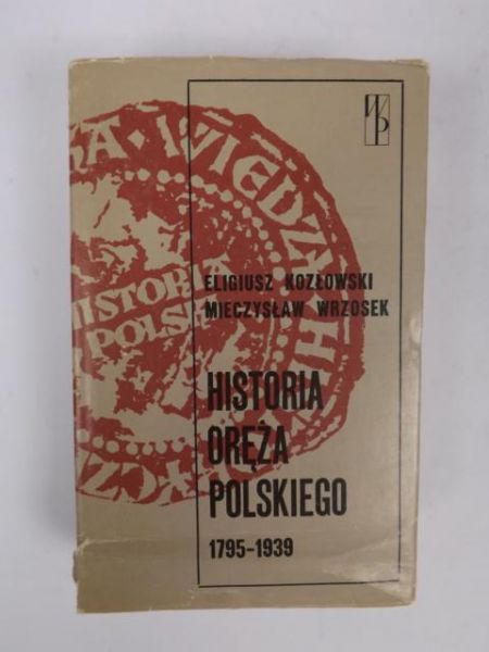 Historia oręża polskiego 1795 - 1939
