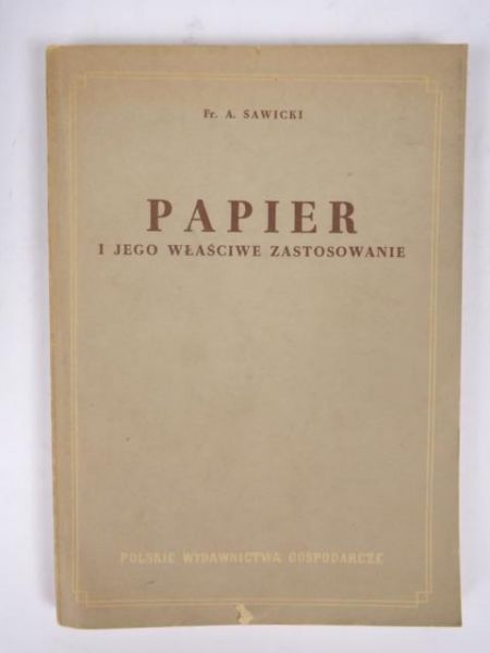 Papier i jego właściwe zastosowanie