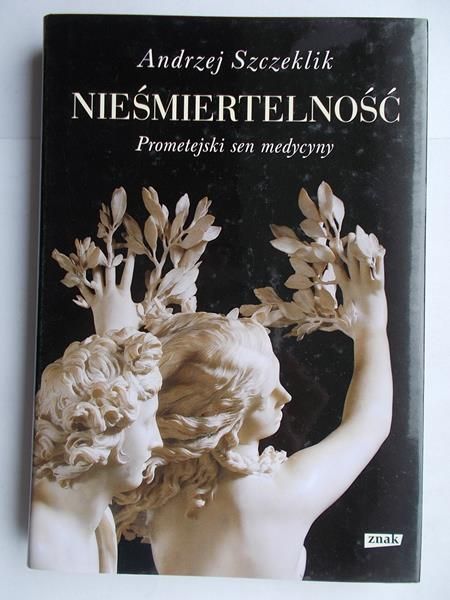 Nieśmiertelność.Prometejski sen medycyny