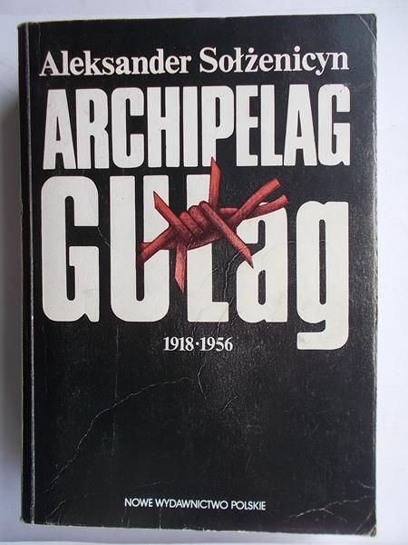 Aleksander Sołżenicyn - Archipelag Gułag