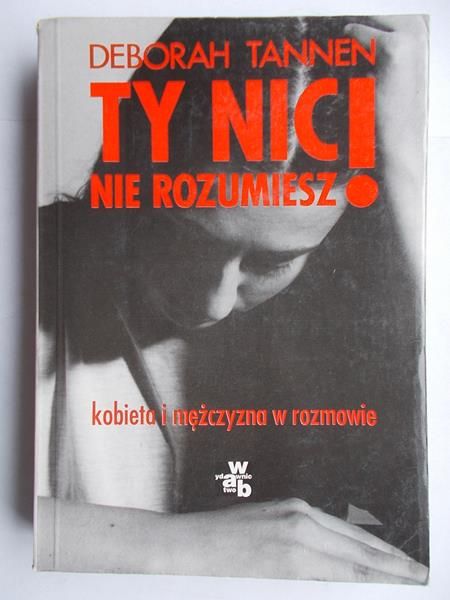 Ty nic nie rozumiesz!