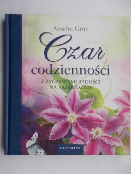 Czar codzienności. Z życzeniami radości na każdy dzień