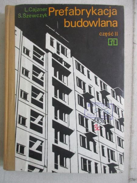 Cajzner L. - Prefabrykacja budowlana, cz. II