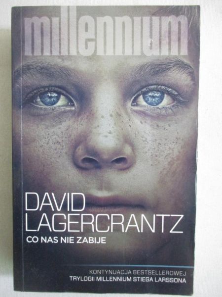 Lagercrantz David - Co nas nie zabije