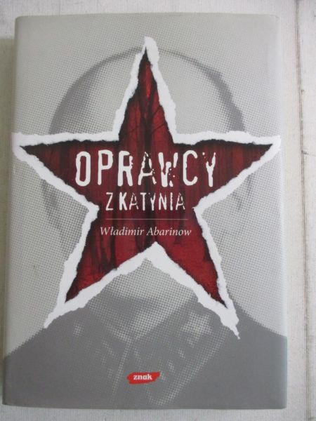 Abarinow Władimir - Oprawcy z Katynia