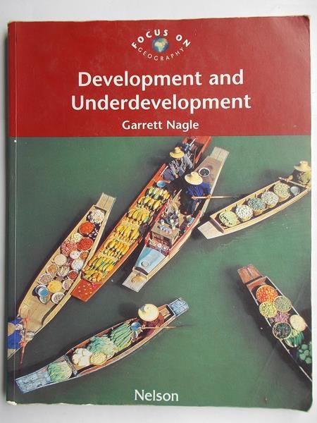 Nagle Garrett - Development and Underdevelopment
