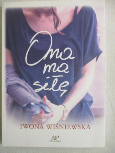 Wiśniewska Iwona - Ona ma siłę