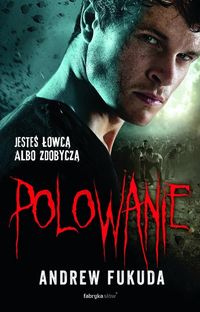 Fukuda Andrew - Polowanie