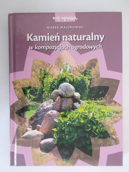 Kamień naturalny w kompozycjach ogrodowych