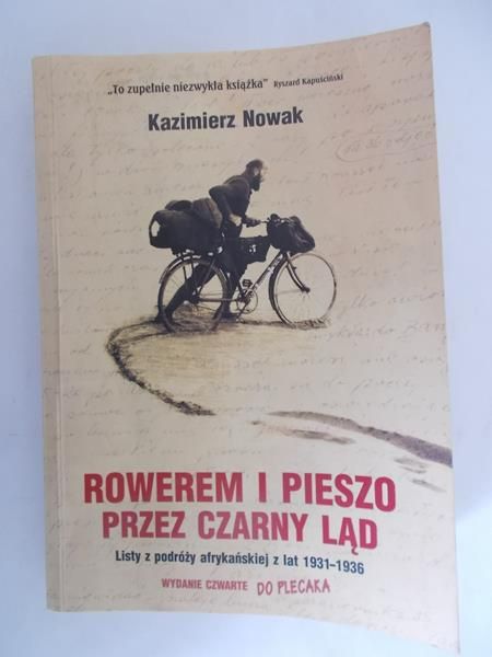 Nowak Kazimierz - Rowerem i pieszo przez czarny ląd