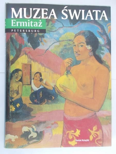 Muzea Świata: Ermitaż – Petersburg