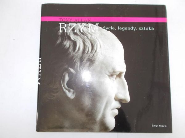 Rzym życie, legendy, sztuka