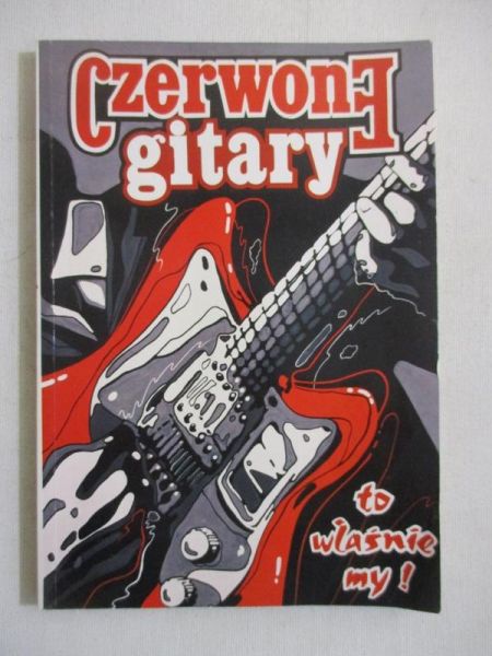 "Czerwone gitary" to właśnie my!