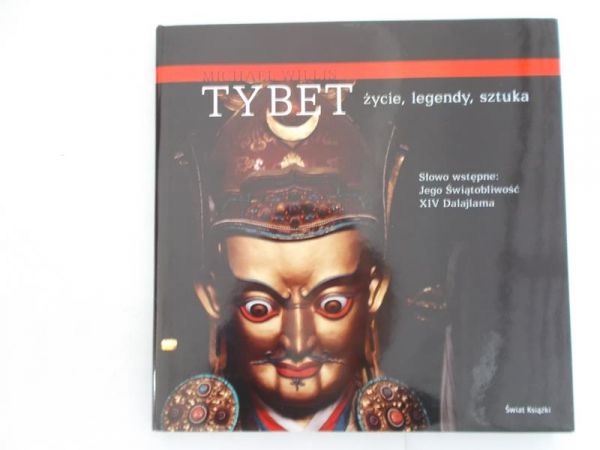 Tybet. Życie, legendy i sztuka
