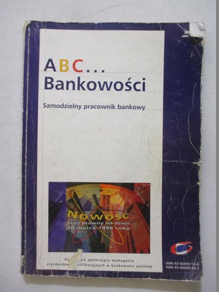 Opolski Krzysztof (red.) - ABC... Bankowości. Samodzielny pracownik bankowy