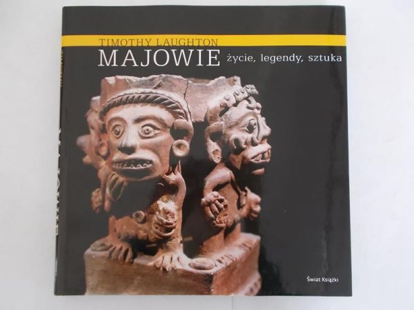 Majowie życie, legendy i sztuka