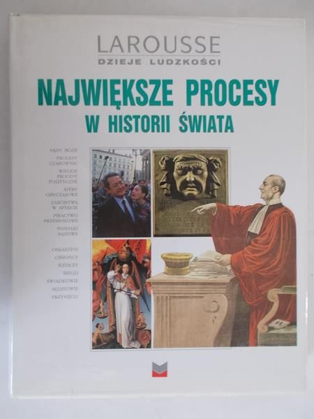 Laneyrie – Dagen Nadeije (red.) - Największe procesy w historii świata