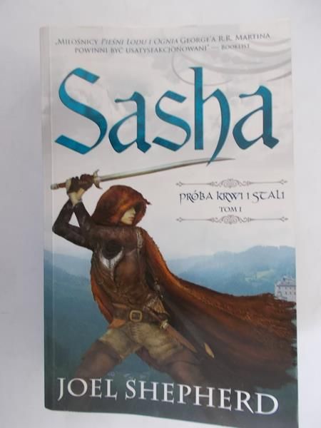 Sasha. Próba krwi i stali Tom I
