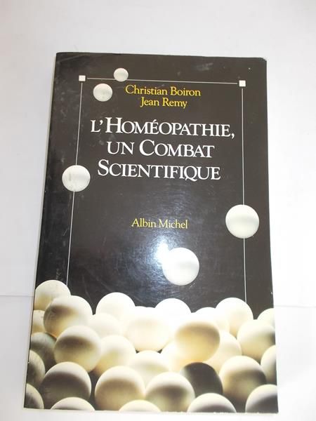 L’Homeopathie un combat scientifique