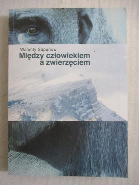 Między człowiekiem a zwierzęciem