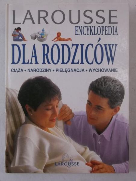 Larousse. Encyklopedia dla rodziców