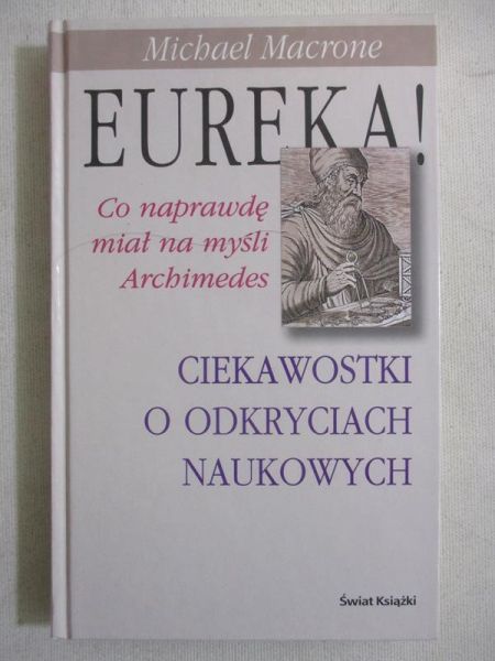 Macrone Michael - Eureka! Co naprawdę miał na myśli Archimedes