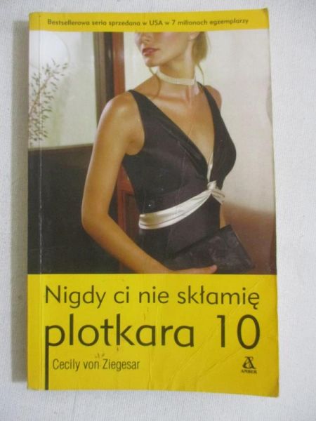 Plotkara 10. Nigdy ci nie skłamię