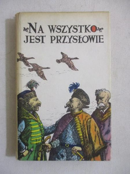 Na wszystko jest przysłowie