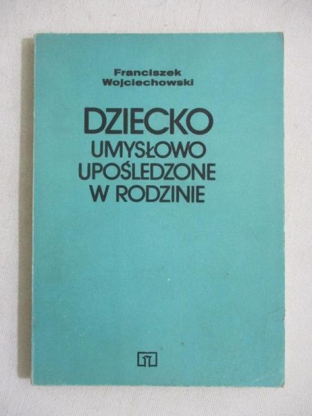 Dziecko umysłowo upośledzone w rodzinie