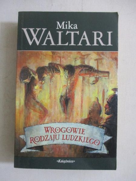 Wrogowie rodzaju ludzkiego, cz. I