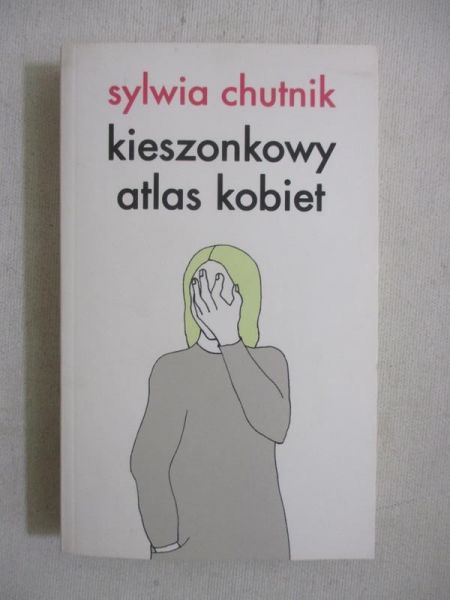 Chutnik Sylwia - Kieszonkowy atlas kobiet