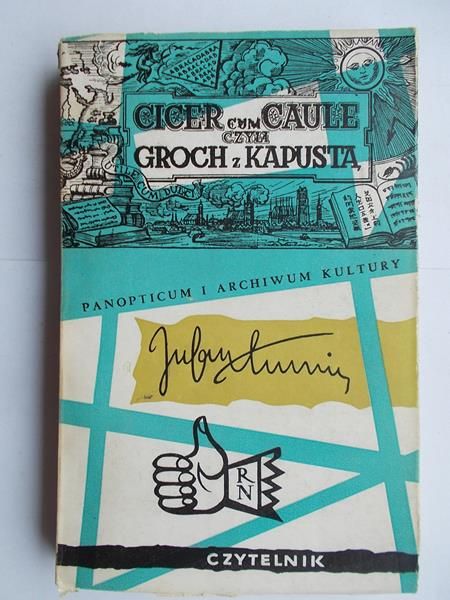 Tuwim Julian  - Cicer cum caule czyli groch z kapustą